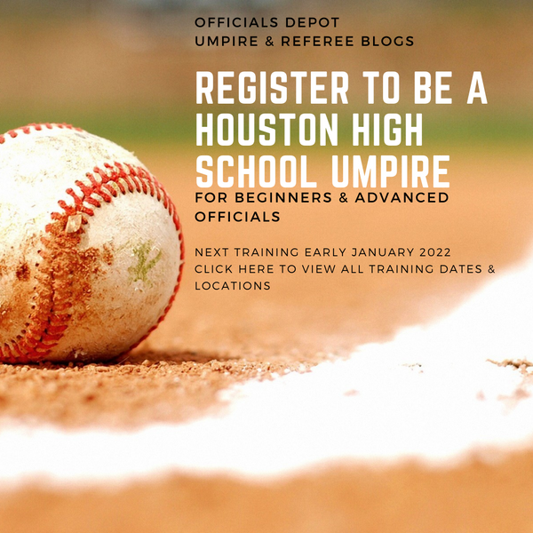 Houston High School Umpire Registration & Camp Dates